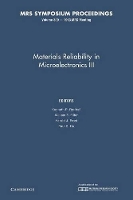 Book Cover for Materials Reliability in Microelectronics III: Volume 309 by Kenneth P IBM T J Watson Research Center, New York Rodbell