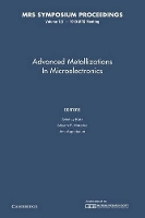 Book Cover for Advanced Metallizations in Microelectronics: Volume 181 by Avishay ATT Bell Laboratories, New Jersey Katz