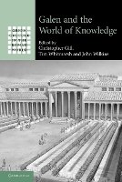 Book Cover for Galen and the World of Knowledge by Christopher (University of Exeter) Gill