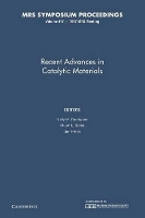 Book Cover for Recent Advances in Catalytic Materials: Volume 497 by Nelly m Northeastern University, Boston Rodriguez