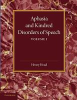 Book Cover for Aphasia and Kindred Disorders of Speech: Volume 1 by Henry Head