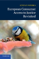 Book Cover for European Consumer Access to Justice Revisited by Stefan (Kyushu University, Japan) Wrbka