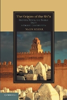 Book Cover for The Origins of the Shi'a by Najam Barnard College, New York Haider