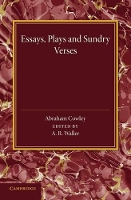 Book Cover for Essays, Plays and Sundry Verses by Abraham Cowley