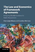 Book Cover for The Law and Economics of Framework Agreements by Gian Luigi Albano, Caroline Nicholas