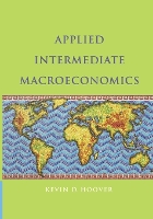 Book Cover for Applied Intermediate Macroeconomics by Kevin D. (Duke University, North Carolina) Hoover