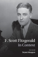 Book Cover for F. Scott Fitzgerald in Context by Bryant (Professor of English, Virginia Commonwealth University) Mangum