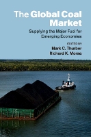 Book Cover for The Global Coal Market by Mark C. (Stanford University, California) Thurber