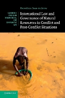Book Cover for International Law and Governance of Natural Resources in Conflict and Post-Conflict Situations by Daniëlla Universiteit Leiden Damde Jong