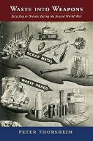 Book Cover for Waste into Weapons by Peter University of North Carolina, Charlotte Thorsheim