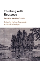 Book Cover for Thinking with Rousseau by Helena (City University of New York) Rosenblatt