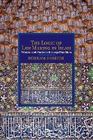Book Cover for The Logic of Law Making in Islam by Behnam Stanford University, California Sadeghi