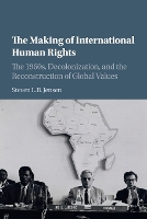 Book Cover for The Making of International Human Rights by Steven L B Jensen