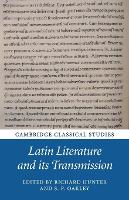 Book Cover for Latin Literature and its Transmission by Richard University of Cambridge Hunter