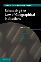 Book Cover for Relocating the Law of Geographical Indications by Dev London School of Economics and Political Science Gangjee