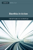 Book Cover for Bioethics in Action by Françoise (Dalhousie University, Nova Scotia) Baylis