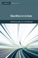 Book Cover for Bioethics in Action by Françoise Dalhousie University, Nova Scotia Baylis