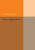 Book Cover for Modern Higher Algebra by A. Adrian Albert