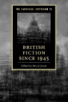 Book Cover for The Cambridge Companion to British Fiction since 1945 by David (Queen Mary University of London) James