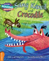 Book Cover for Cambridge Reading Adventures Sang Kancil and Crocodile Orange Band by Jim Carrington