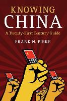 Book Cover for Knowing China by Frank N. (Universiteit Leiden) Pieke