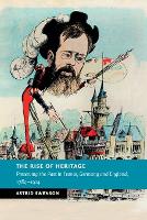 Book Cover for The Rise of Heritage by Astrid Brunel University Swenson