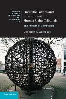 Book Cover for Domestic Politics and International Human Rights Tribunals by Courtney University of Nebraska, Lincoln Hillebrecht