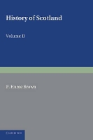 Book Cover for History of Scotland: Volume 2, From the Accession of Mary Stewart to the Revolution of 1689 by P. Hume Brown