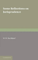 Book Cover for Some Reflections on Jurisprudence by W. W. Buckland