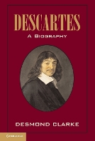 Book Cover for Descartes: A Biography by Desmond M. (University College Cork) Clarke