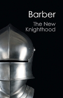 Book Cover for The New Knighthood by Malcolm Barber