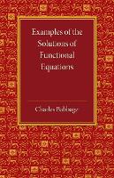Book Cover for Examples of the Solutions of Functional Equations by Charles Babbage