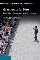 Book Cover for Grassroots for Hire by Edward T. (University of California, Los Angeles) Walker