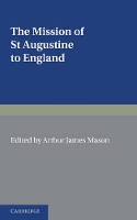 Book Cover for The Mission of St Augustine to England by Arthur James Mason