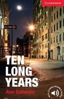 Book Cover for Ten Long Years Level 1 Beginner/Elementary by Alan Battersby