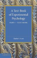 Book Cover for A Text-Book of Experimental Psychology: Volume 1, Text-Book by Charles S. Myers