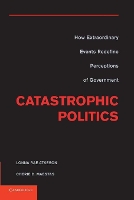 Book Cover for Catastrophic Politics by Lonna Rae (University of New Mexico) Atkeson, Cherie D. (Florida State University) Maestas