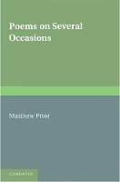 Book Cover for The Writings of Matthew Prior: Volume 1, Poems on Several Occasions by Matthew Prior