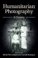 Book Cover for Humanitarian Photography by Heide Northern Illinois University Fehrenbach