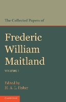 Book Cover for The Collected Papers of Frederic William Maitland: Volume 1 by Frederic William Maitland