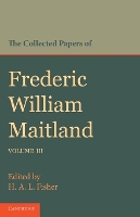 Book Cover for The Collected Papers of Frederic William Maitland: Volume 3 by Frederic William Maitland