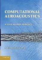 Book Cover for Computational Aeroacoustics by Christopher K W Florida State University Tam