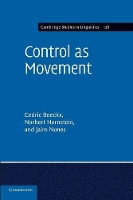 Book Cover for Control as Movement by Cedric Universitat Autònoma de Barcelona Boeckx, Norbert University of Maryland, College Park Hornstein, Jairo Univ Nunes