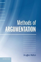 Book Cover for Methods of Argumentation by Douglas (University of Windsor, Ontario) Walton