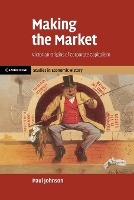 Book Cover for Making the Market by Paul Dr, London School of Economics and Political Science Johnson