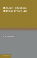 Book Cover for The Main Institutions of Roman Private Law by W. W. Buckland