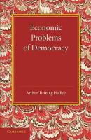 Book Cover for Economic Problems of Democracy by Arthur Twining Hadley