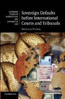 Book Cover for Sovereign Defaults before International Courts and Tribunals by Michael University Lecturer, University of Cambridge Waibel