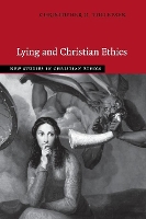 Book Cover for Lying and Christian Ethics by Christopher O University of South Carolina Tollefsen