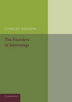 Book Cover for The Founders of Seismology by Charles Davison